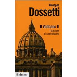 Il Vaticano Ii. Frammenti Di Una Riflessione Il Vaticano Ii. Frammenti Di Una Riflessione