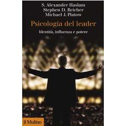 Psicologia Del Leader. Identità , Influenza E Potere