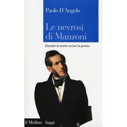 Le Nevrosi Di Manzoni. Quando La Storia Uccise La Poesia