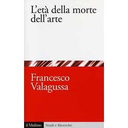 L'età Della Morte Dell'arte L'età Della Morte Dell'arte
