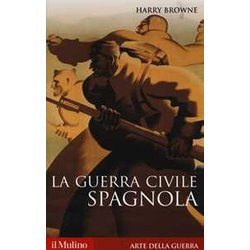 La Guerra Civile Spagnola 1936-1939 La Guerra Civile Spagnola 1936-1939