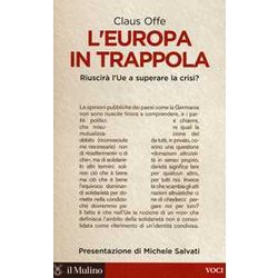 L'europa In Trappola. Riuscirà L'ue A Superare La Crisi? L'europa In Trappola. Riuscirà L'ue A Superare La Crisi?
