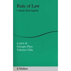 Rule Of Law. L'ideale Della LegalitÃ