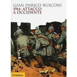 1914: Attacco A Occidente 1914: Attacco A Occidente