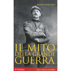 Il Mito Della Grande Guerra