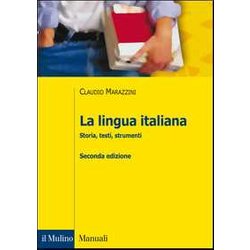 La Lingua Italiana. Storia, Testi, Strumenti La Lingua Italiana. Storia, Testi, Strumenti