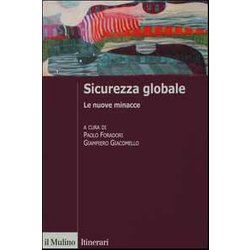 Sicurezza Globale. Le Nuove Minacce Sicurezza Globale. Le Nuove Minacce