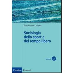 Sociologia Dello Sport E Del Tempo Libero Sociologia Dello Sport E Del Tempo Libero