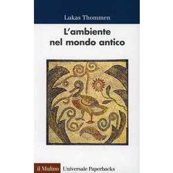 L'ambiente Nel Mondo Antico L'ambiente Nel Mondo Antico