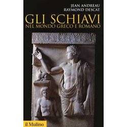 Gli Schiavi Nel Mondo Greco E Romano Gli Schiavi Nel Mondo Greco E Romano