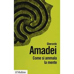 Come Si Ammala La Mente Come Si Ammala La Mente