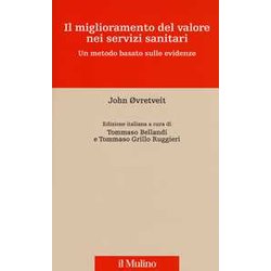 Il Miglioramento Del Valore Nei Servizi Sanitari. Un Metodo Basato Sulle Evidenze