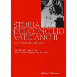 Storia Del Concilio Vaticano Ii. Concilio Di Transizione. Il Quarto Periodo E La Conclusione Del Concilio (1956) (Vol. 5) Storia Del Concilio Vaticano Ii. Concilio Di Transizione. Il Quarto Periodo E La Conclusione Del Concilio (1956) (Vol. 5)