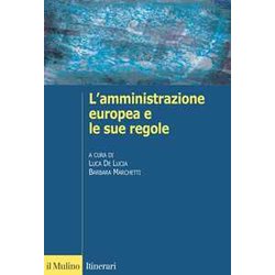 L'amministrazione Europea E Le Sue Regole L'amministrazione Europea E Le Sue Regole