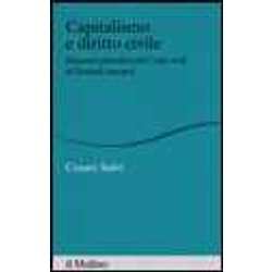Capitalismo E Diritto Civile. Itinerari Giuridici Dal Code Civil Ai Trattati Europei