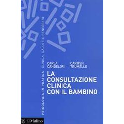 La Consultazione Clinica Con Il Bambino La Consultazione Clinica Con Il Bambino