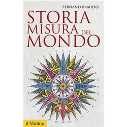 Storia, Misura Del Mondo