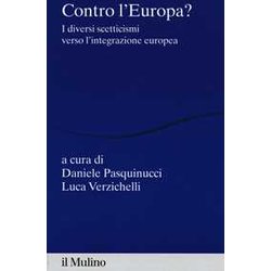 Contro L'europa? I Diversi Scetticismi Verso L'integrazione Europea