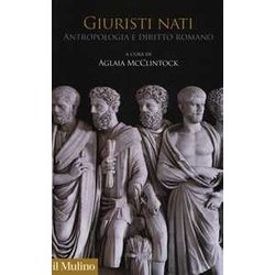 Giuristi Nati. Antropologia E Diritto Romano