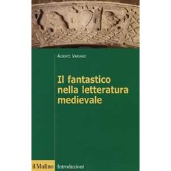 Il Fantastico Nella Letteratura Medievale Il Fantastico Nella Letteratura Medievale