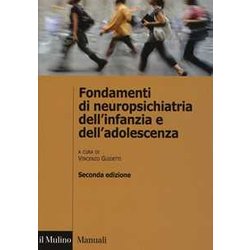 Fondamenti Di Neuropsichiatria Dell'infanzia E Dell'adolescenza Fondamenti Di Neuropsichiatria Dell'infanzia E Dell'adolescenza