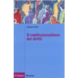 Il Costituzionalismo Dei Diritti Il Costituzionalismo Dei Diritti