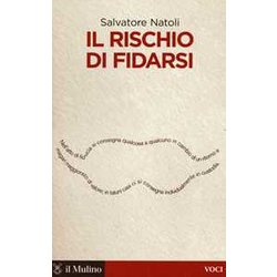 Il Rischio Di Fidarsi