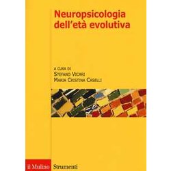 Neuropsicologia Dell'età Evolutiva Neuropsicologia Dell'età Evolutiva
