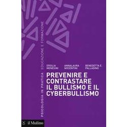 Prevenire E Contrastare Il Bullismo E Il Cyberbullismo Prevenire E Contrastare Il Bullismo E Il Cyberbullismo
