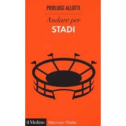 Andare per stadi