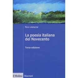 La Poesia Italiana Del Novecento. Ediz. Ampliata La Poesia Italiana Del Novecento. Ediz. Ampliata