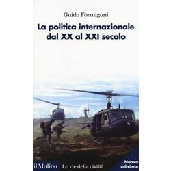 La Politica Internazionale Dal Xx Al Xxi Secolo La Politica Internazionale Dal Xx Al Xxi Secolo