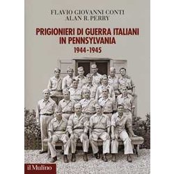 Prigionieri Di Guerra Italiani In Pennsylvania 1944-1945 Prigionieri Di Guerra Italiani In Pennsylvania 1944-1945