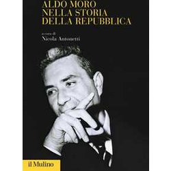 Aldo Moro Nella Storia Della Repubblica Aldo Moro Nella Storia Della Repubblica