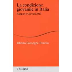 La Condizione Giovanile In Italia. Rapporto Giovani 2019