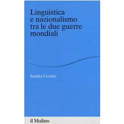 Linguistica E Nazionalismo Tra Le Due Guerre Mondiali Linguistica E Nazionalismo Tra Le Due Guerre Mondiali