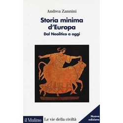 Storia Minima D'europa. Dal Neolitico A Oggi Storia Minima D'europa. Dal Neolitico A Oggi