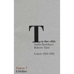 Tra Due Città . Lettere 1951-1995 Tra Due Città . Lettere 1951-1995