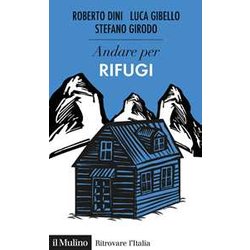 Andare Per I Rifugi Andare Per I Rifugi