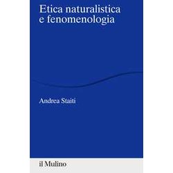 Etica Naturalistica E Fenomenologia Etica Naturalistica E Fenomenologia