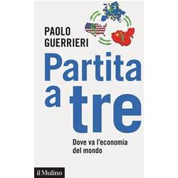 Partita A Tre. Dove Va L'economia Del Mondo Partita A Tre. Dove Va L'economia Del Mondo