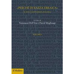 «Perché Di Razza Ebraica». Il 1938 E L'università Italiana (Vol. 1) «Perché Di Razza Ebraica». Il 1938 E L'università Italiana (Vol. 1)