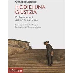Nodi Di Una Giustizia. Problemi Aperti Del Diritto Canonico