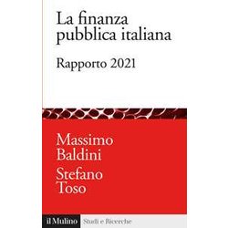La Finanza Pubblica Italiana. Rapporto 2021 La Finanza Pubblica Italiana. Rapporto 2021