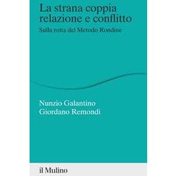 La Strana Coppia Relazione E Conflitto. Sulla Rotta Del Metodo Rondine La Strana Coppia Relazione E Conflitto. Sulla Rotta Del Metodo Rondine