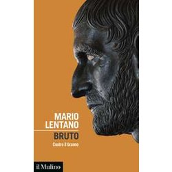 Bruto. Contro Il Tiranno Bruto. Contro Il Tiranno