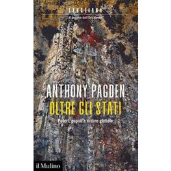 Oltre Gli Stati. Poteri, Popoli E Ordine Globale Oltre Gli Stati. Poteri, Popoli E Ordine Globale