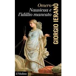 Omero. Nausicaa E L'idillio Mancato Omero. Nausicaa E L'idillio Mancato