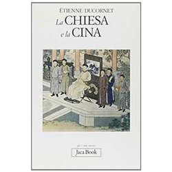 La Chiesa E La Cina La Chiesa E La Cina