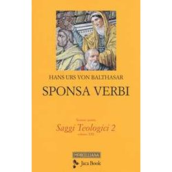 Saggi Teologici. Sponsa Verbi (Vol. 2) Saggi Teologici. Sponsa Verbi (Vol. 2)